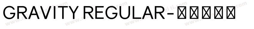 GRAVITY REGULAR字体转换